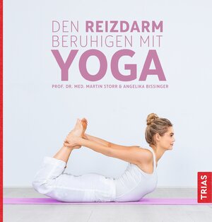 Buchcover Den Reizdarm beruhigen mit Yoga | Martin Storr | EAN 9783432109367 | ISBN 3-432-10936-9 | ISBN 978-3-432-10936-7