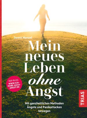 Buchcover Mein neues Leben ohne Angst | Janett Menzel | EAN 9783432110776 | ISBN 3-432-11077-4 | ISBN 978-3-432-11077-6