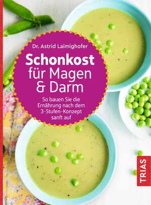 Buchcover Schonkost für Magen und Darm | Astrid Laimighofer | EAN 9783432110974 | ISBN 3-432-11097-9 | ISBN 978-3-432-11097-4