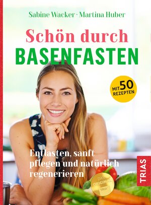 Buchcover Schön durch Basenfasten | Sabine Wacker | EAN 9783432111582 | ISBN 3-432-11158-4 | ISBN 978-3-432-11158-2