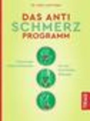 Buchcover Das Anti-Schmerz-Programm | Lutz Freier | EAN 9783432111889 | ISBN 3-432-11188-6 | ISBN 978-3-432-11188-9