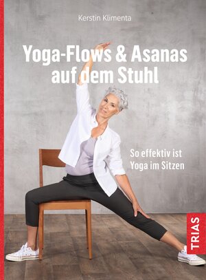 Buchcover Yoga - Flows & Asanas auf dem Stuhl | Kerstin Klimenta | EAN 9783432112336 | ISBN 3-432-11233-5 | ISBN 978-3-432-11233-6