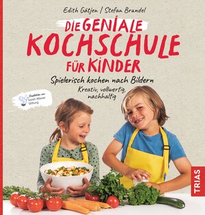 Buchcover Die geniale Kochschule für Kinder | Edith Gätjen | EAN 9783432112817 | ISBN 3-432-11281-5 | ISBN 978-3-432-11281-7