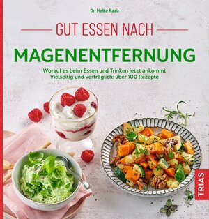 Buchcover Gut essen nach Magenentfernung | Heike Raab | EAN 9783432113654 | ISBN 3-432-11365-X | ISBN 978-3-432-11365-4