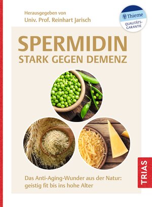 Buchcover Spermidin - stark gegen Demenz  | EAN 9783432114552 | ISBN 3-432-11455-9 | ISBN 978-3-432-11455-2