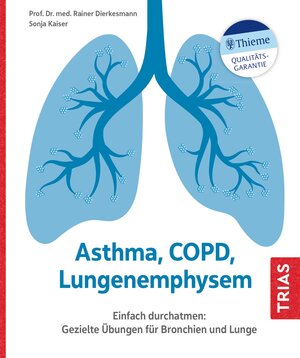 Buchcover Asthma, COPD, Lungenemphysem | Rainer Dierkesmann | EAN 9783432114583 | ISBN 3-432-11458-3 | ISBN 978-3-432-11458-3