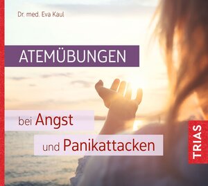 Buchcover Atemübungen bei Angst und Panikattacken | Eva Kaul | EAN 9783432114675 | ISBN 3-432-11467-2 | ISBN 978-3-432-11467-5