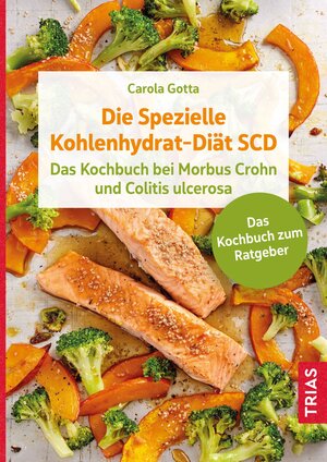 Buchcover Die Spezielle Kohlenhydrat-Diät SCD | Carola Gotta | EAN 9783432115504 | ISBN 3-432-11550-4 | ISBN 978-3-432-11550-4