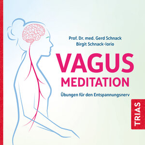 Buchcover Die Vagus-Meditation | Gerd Schnack | EAN 9783432115924 | ISBN 3-432-11592-X | ISBN 978-3-432-11592-4