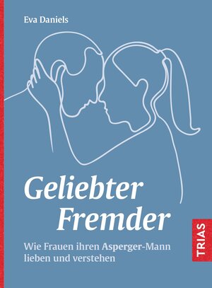 Buchcover Geliebter Fremder | Eva Daniels | EAN 9783432116105 | ISBN 3-432-11610-1 | ISBN 978-3-432-11610-5
