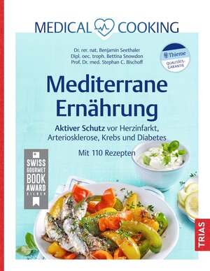 Buchcover Medical Cooking: Mediterrane Ernährung | Benjamin Seethaler | EAN 9783432116853 | ISBN 3-432-11685-3 | ISBN 978-3-432-11685-3