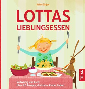 Buchcover Lottas Lieblingsessen | Edith Gätjen | EAN 9783432117140 | ISBN 3-432-11714-0 | ISBN 978-3-432-11714-0