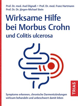 Buchcover Wirksame Hilfe bei Morbus Crohn und Colitis ulcerosa | Axel Dignaß | EAN 9783432118031 | ISBN 3-432-11803-1 | ISBN 978-3-432-11803-1