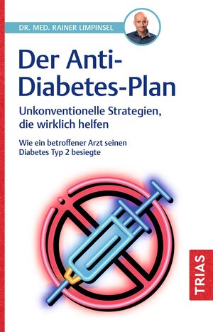 Buchcover Der Anti-Diabetes-Plan | Rainer Limpinsel | EAN 9783432118734 | ISBN 3-432-11873-2 | ISBN 978-3-432-11873-4