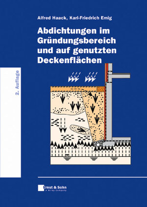 Abdichtungen im Gründungsbereich und auf genutzten Deckenflächen