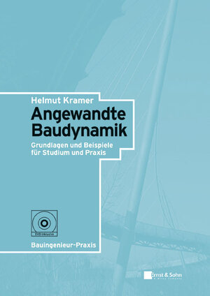 Buchcover Angewandte Baudynamik | Helmut Kramer | EAN 9783433018231 | ISBN 3-433-01823-5 | ISBN 978-3-433-01823-1