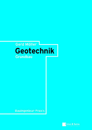 Geotechnik: Grundbau (Bauingenieur-Praxis)