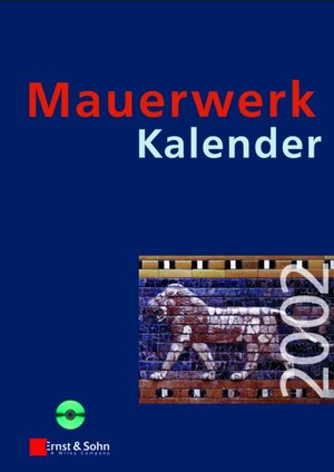 Mauerwerk-Kalender 2002. Taschenbuch für Mauerwerk, Wandbaustoffe, Schall-, Wärme und Feuchtigkeitsschutz (inkl. CD-ROM)