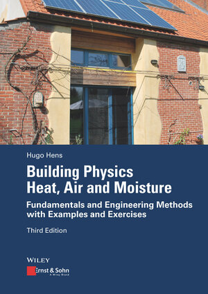 Buchcover Building Physics: Heat, Air and Moisture | Hugo Hens | EAN 9783433031971 | ISBN 3-433-03197-5 | ISBN 978-3-433-03197-1