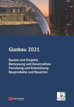 Buchcover Glasbau 2021 | Bernhard Weller | EAN 9783433033272 | ISBN 3-433-03327-7 | ISBN 978-3-433-03327-2