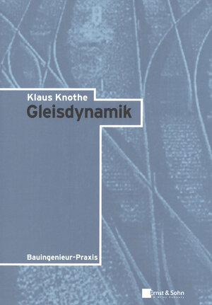 Buchcover Gleisdynamik | Klaus Knothe | EAN 9783433033661 | ISBN 3-433-03366-8 | ISBN 978-3-433-03366-1