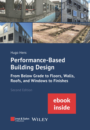 Buchcover Performance-Based Building Design | Hugo Hens | EAN 9783433034408 | ISBN 3-433-03440-0 | ISBN 978-3-433-03440-8