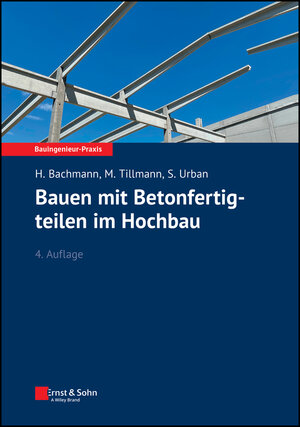 Buchcover Bauen mit Betonfertigteilen im Hochbau | Hubert Bachmann | EAN 9783433034521 | ISBN 3-433-03452-4 | ISBN 978-3-433-03452-1