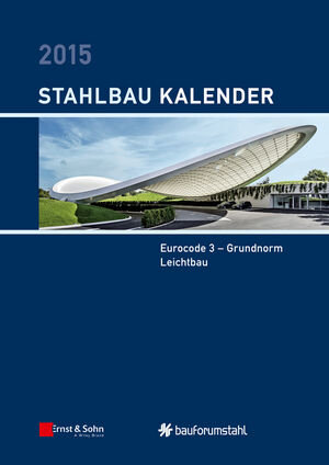 Buchcover Stahlbau-Kalender / Stahlbau-Kalender 2015  | EAN 9783433605240 | ISBN 3-433-60524-6 | ISBN 978-3-433-60524-0