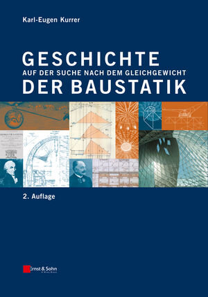 Buchcover Geschichte der Baustatik | Karl-Eugen Kurrer | EAN 9783433606421 | ISBN 3-433-60642-0 | ISBN 978-3-433-60642-1