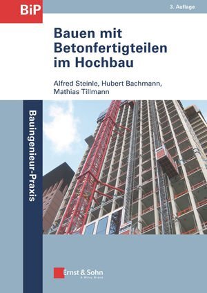 Buchcover Bauen mit Betonfertigteilen im Hochbau | Alfred Steinle | EAN 9783433609071 | ISBN 3-433-60907-1 | ISBN 978-3-433-60907-1