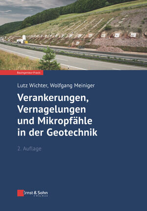 Buchcover Verankerungen, Vernagelungen und Mikropfähle in der Geotechnik | Lutz Wichter | EAN 9783433609521 | ISBN 3-433-60952-7 | ISBN 978-3-433-60952-1
