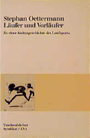 Buchcover Läufer und Vorläufer | Stephan Oettermann | EAN 9783434460404 | ISBN 3-434-46040-3 | ISBN 978-3-434-46040-4