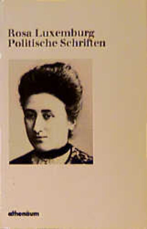 Buchcover Politische Schriften | Rosa Luxemburg | EAN 9783434460954 | ISBN 3-434-46095-0 | ISBN 978-3-434-46095-4