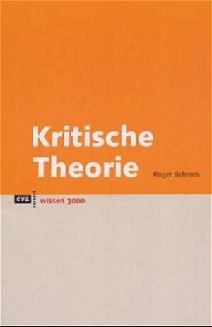 Kritische Theorie. eva wissen