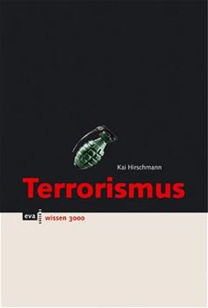 Buchcover Terrorismus | Kai Hirschmann | EAN 9783434461814 | ISBN 3-434-46181-7 | ISBN 978-3-434-46181-4