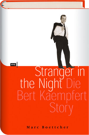 Stranger in the Night. Die Bert Kaempfert Story, m. Audio-CD