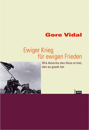 Buchcover Ewiger Krieg für ewigen Frieden | Gore Vidal | EAN 9783434505396 | ISBN 3-434-50539-3 | ISBN 978-3-434-50539-6