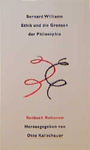 Buchcover Ethik und die Grenzen der Philosophie | Bernard Williams | EAN 9783434530367 | ISBN 3-434-53036-3 | ISBN 978-3-434-53036-7
