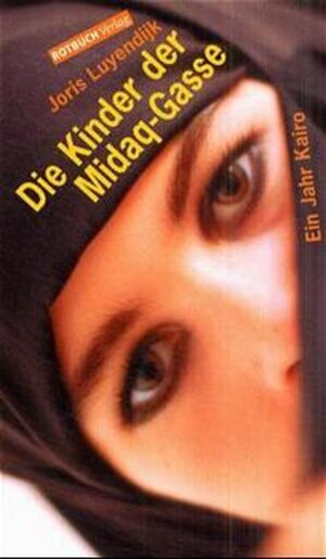 Buchcover Die Kinder der Midaq-Gasse | Joris Luyendijk | EAN 9783434530503 | ISBN 3-434-53050-9 | ISBN 978-3-434-53050-3
