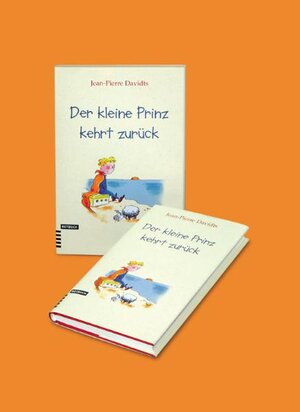 Buchcover Der kleine Prinz kehrt zurück | Jean P Davidts | EAN 9783434531197 | ISBN 3-434-53119-X | ISBN 978-3-434-53119-7
