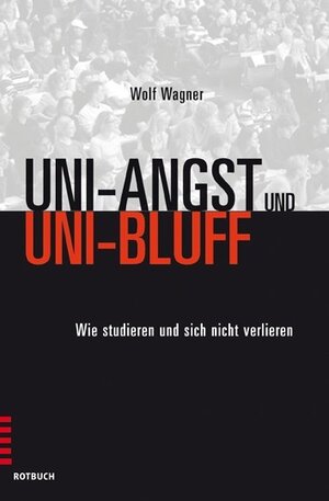 Buchcover Uni-Angst und Uni-Bluff | Wolf Wagner | EAN 9783434545422 | ISBN 3-434-54542-5 | ISBN 978-3-434-54542-2