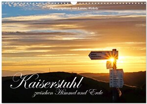Buchcover Kaiserstuhl zwischen Himmel und Erde (Wandkalender 2025 DIN A3 quer), CALVENDO Monatskalender | Lorenz Wehrle | EAN 9783435239818 | ISBN 3-435-23981-6 | ISBN 978-3-435-23981-8