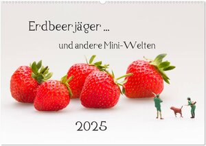 Buchcover Erdbeerjäger ... und andere Mini-Welten (Wandkalender 2025 DIN A2 quer), CALVENDO Monatskalender | Michael Bogumil | EAN 9783435359769 | ISBN 3-435-35976-5 | ISBN 978-3-435-35976-9