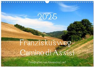 Buchcover Franziskusweg - Camino di Assisi (Wandkalender 2025 DIN A3 quer), CALVENDO Monatskalender | Alexandra Luef | EAN 9783435635016 | ISBN 3-435-63501-0 | ISBN 978-3-435-63501-6