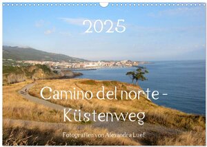 Buchcover Camino del norte - Küstenweg (Wandkalender 2025 DIN A3 quer), CALVENDO Monatskalender | Alexandra Luef | EAN 9783435636129 | ISBN 3-435-63612-2 | ISBN 978-3-435-63612-9