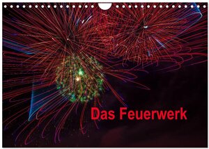 Buchcover Das Feuerwerk (Wandkalender 2025 DIN A4 quer), CALVENDO Monatskalender | Dieter Gödecke | EAN 9783435837953 | ISBN 3-435-83795-0 | ISBN 978-3-435-83795-3