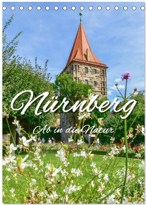 Buchcover Nürnberg Ab in die Natur (Tischkalender 2025 DIN A5 hoch), CALVENDO Monatskalender | Bettina Hackstein | EAN 9783435893874 | ISBN 3-435-89387-7 | ISBN 978-3-435-89387-4
