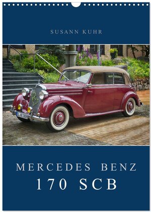 Buchcover Mercedes Benz 170 SCB (Wandkalender 2025 DIN A3 hoch), CALVENDO Monatskalender | Susann Kuhr | EAN 9783435983773 | ISBN 3-435-98377-9 | ISBN 978-3-435-98377-3