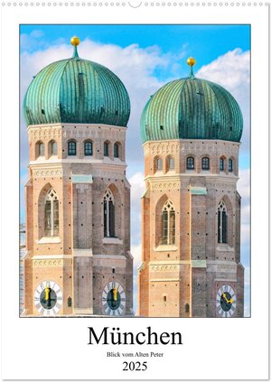 Buchcover München Blick vom Alten Peter (Wandkalender 2025 DIN A2 hoch), CALVENDO Monatskalender | Nina Schwarze | EAN 9783435983780 | ISBN 3-435-98378-7 | ISBN 978-3-435-98378-0
