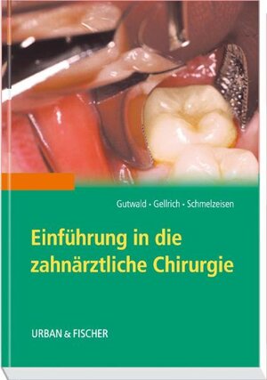 Einführung in die zahnärztliche Chirurgie<br>